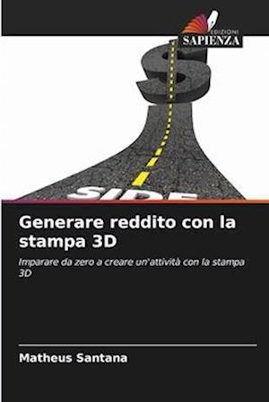 Generare reddito con la stampa 3D