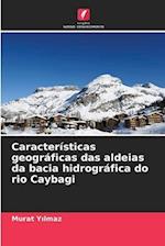 Características geográficas das aldeias da bacia hidrográfica do rio Caybagi