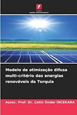 Modelo de otimização difusa multi-critério das energias renováveis da Turquia