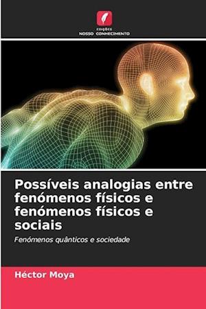 Possíveis analogias entre fenómenos físicos e fenómenos físicos e sociais