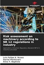 Risk assessment on machinery according to NR 12 regulations in industry 