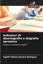 Indicatori di disortografia e disgrafia aprassica