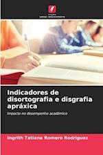 Indicadores de disortografia e disgrafia apráxica