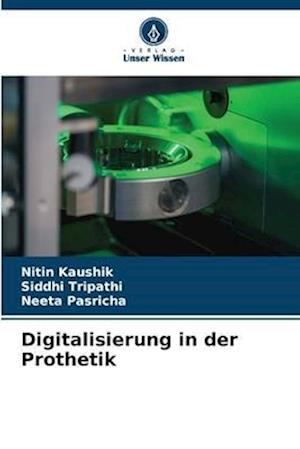 Digitalisierung in der Prothetik