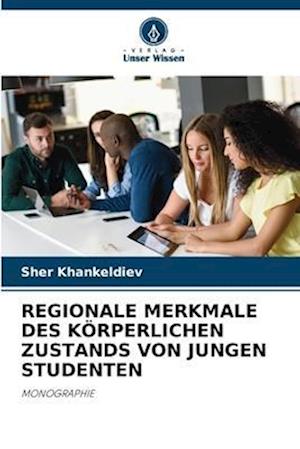 Regionale Merkmale Des Körperlichen Zustands Von Jungen Studenten