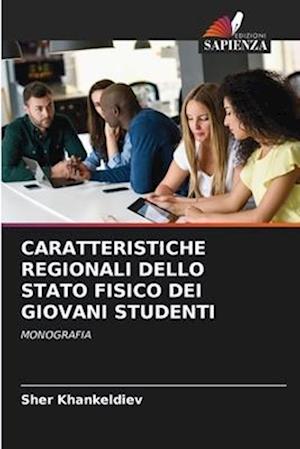 Caratteristiche Regionali Dello Stato Fisico Dei Giovani Studenti