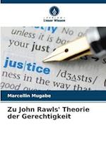 Zu John Rawls' Theorie der Gerechtigkeit