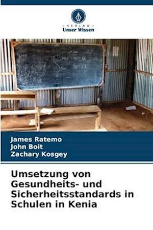 Umsetzung von Gesundheits- und Sicherheitsstandards in Schulen in Kenia