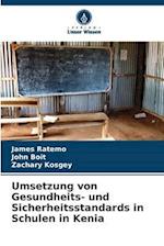 Umsetzung von Gesundheits- und Sicherheitsstandards in Schulen in Kenia