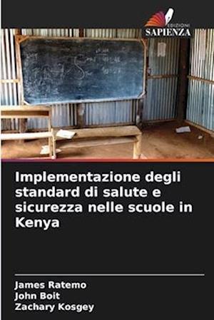 Implementazione degli standard di salute e sicurezza nelle scuole in Kenya