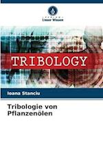 Tribologie von Pflanzenölen