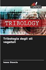 Tribologia degli oli vegetali
