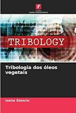 Tribologia dos óleos vegetais