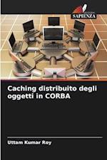 Caching distribuito degli oggetti in CORBA