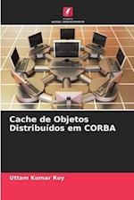 Cache de Objetos Distribuídos em CORBA