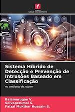 Sistema Híbrido de Detecção e Prevenção de Intrusões Baseado em Classificação