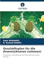 Geschäftsplan für die Ananas(Ananas comosus)