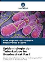 Epidemiologie der Tuberkulose im Bundesstaat Pará