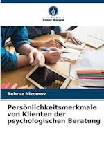 Persönlichkeitsmerkmale von Klienten der psychologischen Beratung