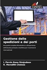 Gestione delle spedizioni e dei porti