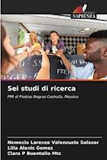 Sei studi di ricerca