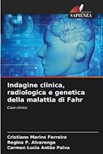 Indagine clinica, radiologica e genetica della malattia di Fahr