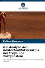 Die Analyse des Kontextualitätsprinzips bei Frege und Wittgenstein