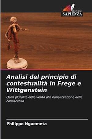 Analisi del principio di contestualità in Frege e Wittgenstein