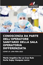 CONOSCENZA DA PARTE DELL'OPERATORE SANITARIO DELLA SALA OPERATORIA DIFFERENZIATA