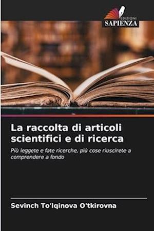 La raccolta di articoli scientifici e di ricerca