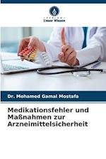 Medikationsfehler und Maßnahmen zur Arzneimittelsicherheit