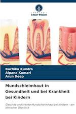 Mundschleimhaut in Gesundheit und bei Krankheit bei Kindern