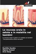 La mucosa orale in salute e in malattia nei bambini