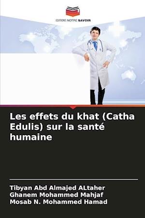 Les effets du khat (Catha Edulis) sur la santé humaine