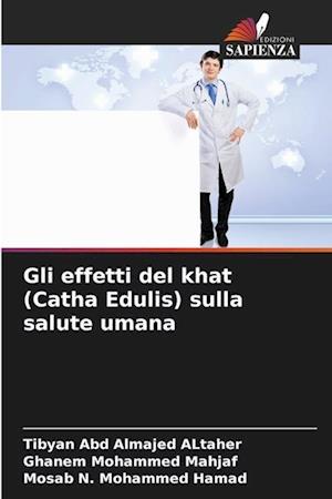 Gli effetti del khat (Catha Edulis) sulla salute umana