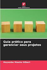 Guia prático para gerenciar seus projetos