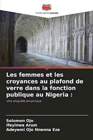 Les femmes et les croyances au plafond de verre dans la fonction publique au Nigeria