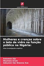 Mulheres e crenças sobre o teto de vidro na função pública na Nigéria