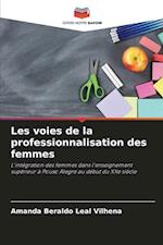 Les voies de la professionnalisation des femmes