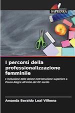 I percorsi della professionalizzazione femminile