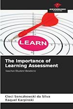 The Importance of Learning Assessment 