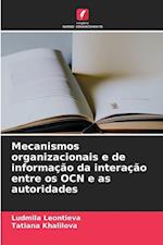 Mecanismos organizacionais e de informação da interação entre os OCN e as autoridades