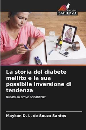 La storia del diabete mellito e la sua possibile inversione di tendenza