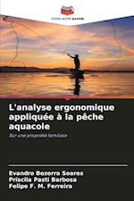 L'analyse ergonomique appliquée à la pêche aquacole