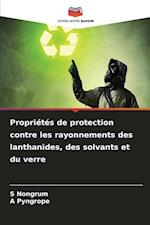 Propriétés de protection contre les rayonnements des lanthanides, des solvants et du verre