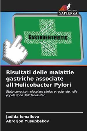 Risultati delle malattie gastriche associate all'Helicobacter Pylori