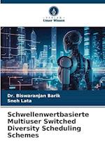 Schwellenwertbasierte Multiuser Switched Diversity Scheduling Schemes