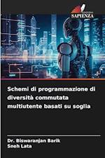 Schemi di programmazione di diversità commutata multiutente basati su soglia