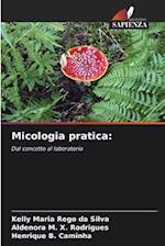 Micologia pratica