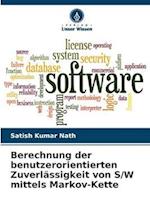 Berechnung der benutzerorientierten Zuverlässigkeit von S/W mittels Markov-Kette